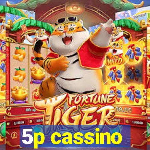 5p cassino